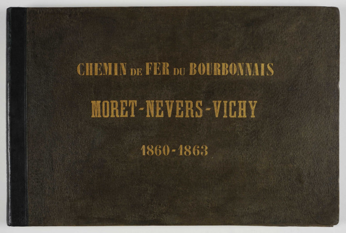 Chemin de fer du Bourbonnais Moret-Nevers-Vichy 1860-1863