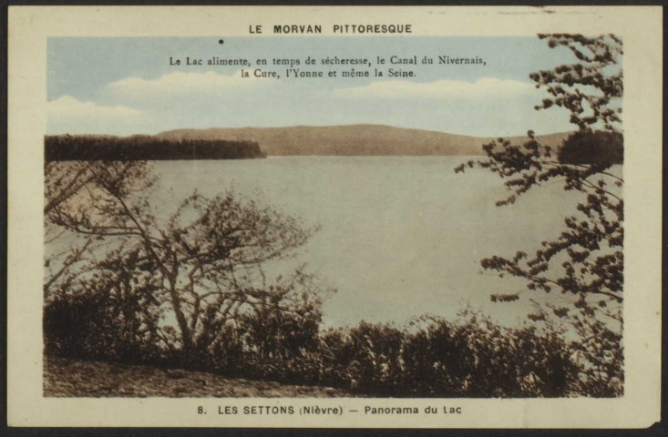 LE MORVAN PITTORESQUE 8. LES SETTONS (Nièvre) – Panorama du Lac