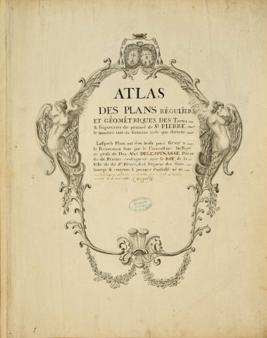 Atlas des plans des terres et seigneuries du prieuré de Saint-Pierre-le-Moûtier.