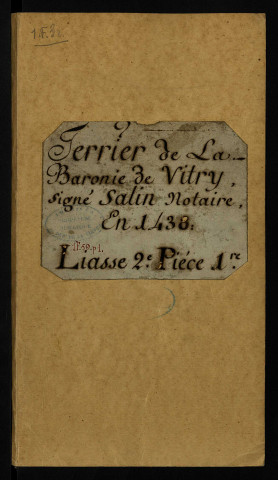 Terrier de la châtellenie de Vitry, dressé par Charles de Mello, chevalier, seigneur de Saint-Bris et de Vitry, et Isabeau de Montagu, sa femme, par Henriet Salin, notaire royal à Bourbon-Lancy.