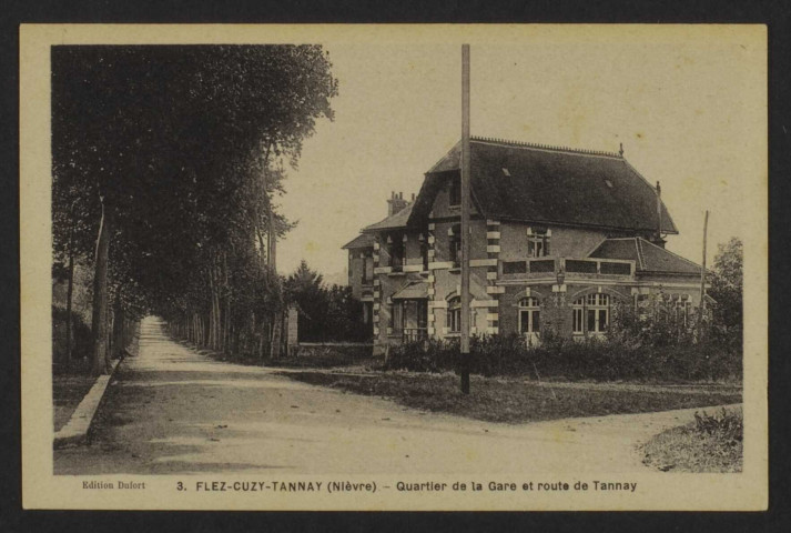 3. FLEZ-CUZY – TANNAY (Nièvre). - Quartier de la Gare et route de Tannay