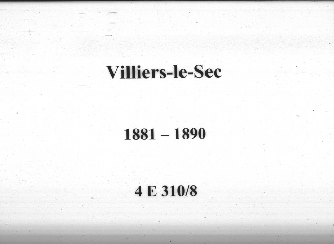 Villiers-le-Sec : actes d'état civil.