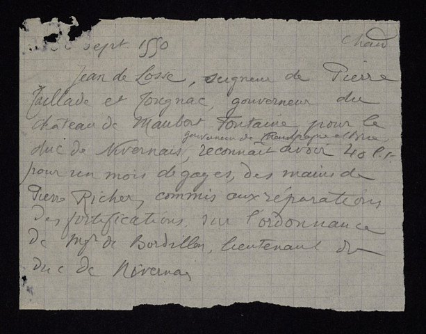 Affaires militaires. - Ville et château de Maubert-Fontaine (département des Ardennes), fortification par les soins du capitaine de Losse : quittance au duc de Nevers gouverneur pour le roi (30 septembre 1550), note analytique (XXe siècle).