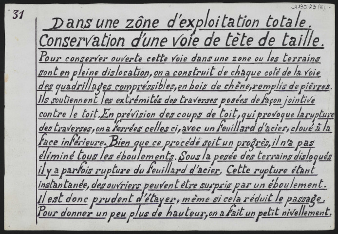 Voie de tête, taille chassante + coupage du mur, traverse horizontale.