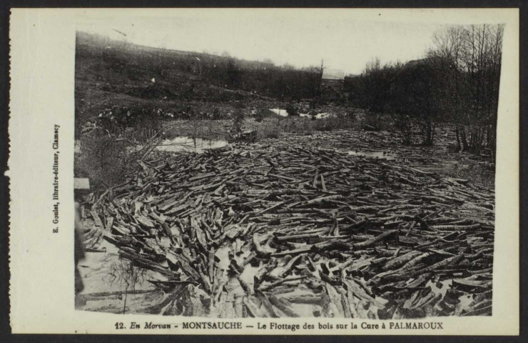 MONTSAUCHE – En Morvan – Montsauche – Le Flottage des bois sur la Cure à PALMAROUX