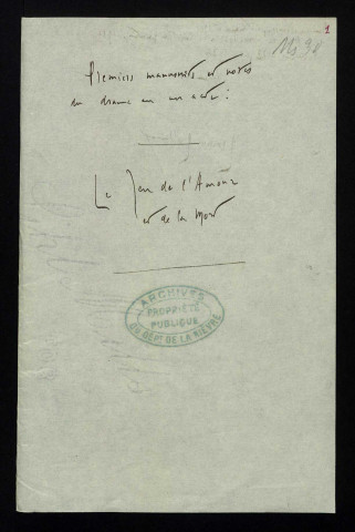 Jeu de l'amour et de la mort (Le), premier manuscrit.