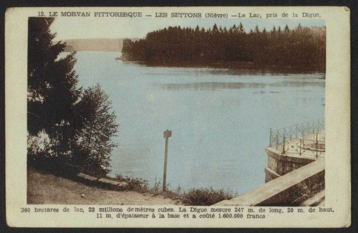 MONTSAUCHE – LE MORVAN PITTORESQUE – LES SETTONS (Nièvre) Le Lac pris de la Digue