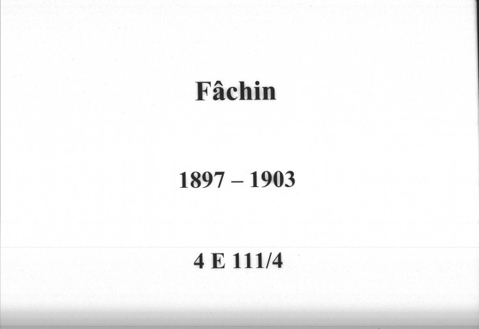 Fâchin : actes d'état civil.