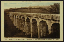 MONTREUILLON – (Nièvre) – 153. - Aqueduc de Marigny conduisant les eaux de l’Yonne
