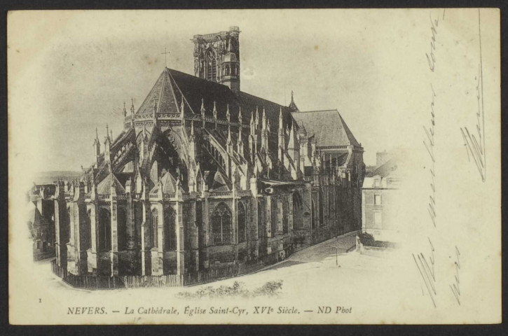 1 NEVERS. - La Cathédrale, Eglise Saint-Cyr, XVIe Siècle. -