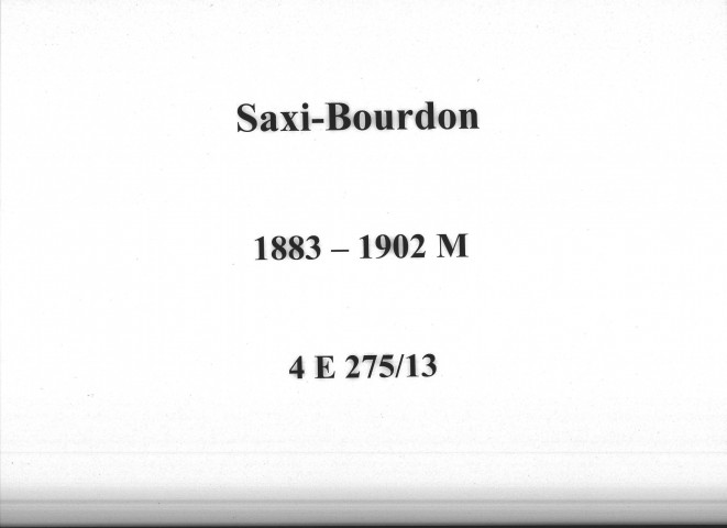 Saxi-Bourdon : actes d'état civil (mariages).