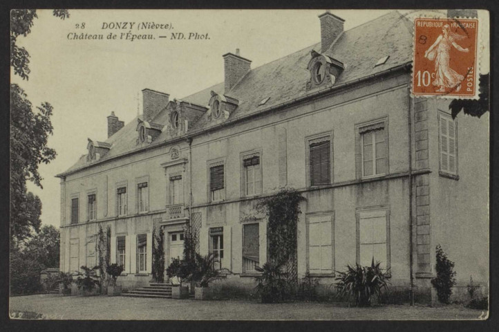 28 DONZY (Nièvre). Château de l’Epeau. - ND. Phot.