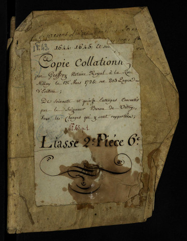Copie d'entrages et autres pièces, collationnée par Geoffroy, notaire royal à Larochemillay, pour Pierre Bruneau, écuyer, conseiller chevalier d'honneur au Châtelet de Paris, seigneur baron de Vitry, Champlevrier, Champrobert, La Verchère et autres lieux, avec table nominative.