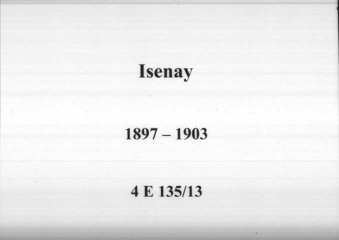 Isenay : actes d'état civil.