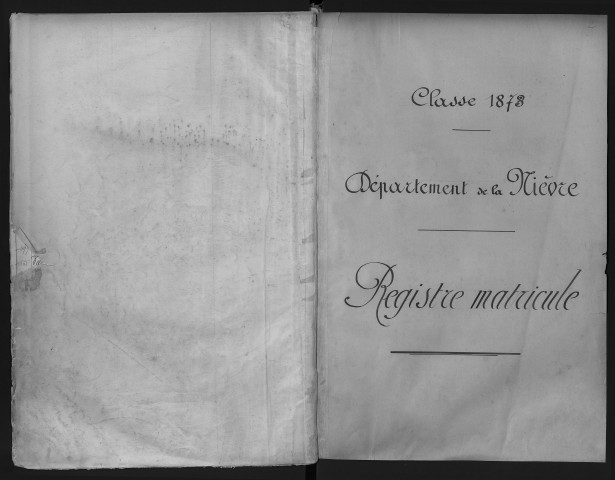 Bureau de Nevers, classe 1873 : fiches matricules (Nièvre) n° 1 à 1413 ; (Cher) n° 546 à 1507