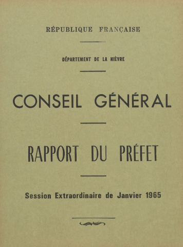 Session du Conseil général des 12-13 janvier 1965 : rapports du préfet (n° 1-88), table des matières (p. 1-7)