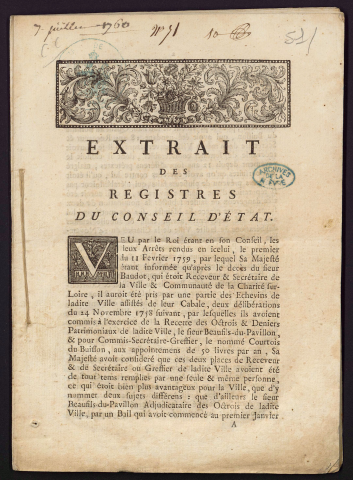 Extrait des registres du conseil d'État. […] Il sera procédé en la forme ordinaire & suivant les anciens usages et réglemens observés par ladite ville de La Charité, à la nomination de nouveaux Echevins et annulation des délibérations de ladite ville de La Charité du 24 novembre 1758, concernant les élections du nommé Jean Beaufils-du-Pavillon pour excercer la recette des Octrois & Deniers patrimoniaux de cette ville