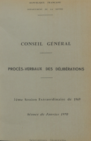 Session du Conseil général des 14-15 janvier 1970 : procès-verbaux des délibérations (p. 1-240), table des matières (7 p.)
