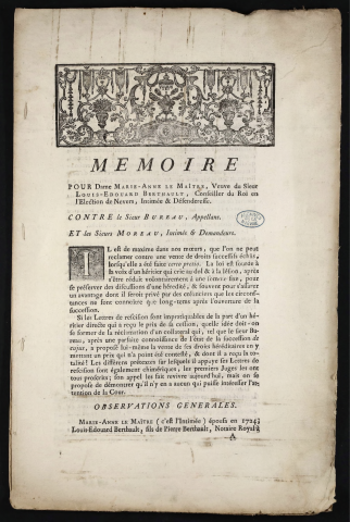 Mémoire pour Dame Marie-Anne Le Maître, veuve du Sieur Louis-Edouard Berthault, Conseiller du Roi en l'Election de Nevers, Intimée & Défenderesse. Contre le Sieur Bureau, Appellant. Et les Sieurs Moreau, Intimés & Demandeurs