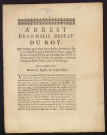 Arrest du Conseil d'Estat du Roy, qui ordonne que le Sieur Pierre Brisson secretaire du Roy en la chancellerie prés le Parlement de Dijon, payera les Droits de Détail des Vins par luy vendus dans la Ville de Nevers ; sauf à luy à excercer son privilége, concernant l'exemption desdits droits, dans la ville de Dijon
