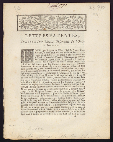 Lettres patentes, concernant l'étroite Observance de l'Ordre de Grammont […] que Lesdits Religieux qui composoient les Monasteres de Chavanon diocèse de Clermont, de Faye diocèse de Nevers, de Vieuxpou dicoèse de Sens et de Saint Michel diocèse de Lodève, seroient tenus de se retirer dans tes autres Monasteres […]