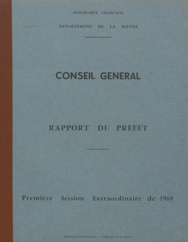 Session du Conseil général des 17-18 juin 1969 : rapports du préfet (n° 1-64), table des matières (4 p.)