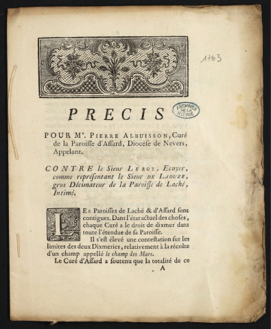 Précis pour Me Pierre Albuisson, curé de la Paroisse d'Assard, Diocèse de Nevers, Appelant. Contre le Sieur Leroy, ecuyer, comme représentant le Sieur de Laduze, gros décimateur de la Paroisse de Laché, Intimé