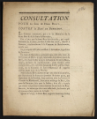 Consultation pour les Sieur & Dame Bert ; contre la Dame de Bosredon