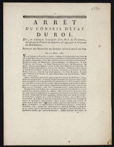 Arrêt du Conseil d'État du Roi, qui, en ordonnant l'exécution d'un arrêt du Parlement, décide que la Prévôté de Sancoins est régie par la Coutume de Bourbonnois. Extrait des registres du Conseil d'État privé du Roi, du 20 mars 1786