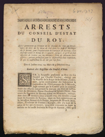 Arrests du Conseil d'Estat du Roy, qui permettent au fermier de la marque des Fers du Nivernois, de tirer la Mine de Fer dans les bois & héritages du Sr Bernot, pour l'exploitation du Fourneau de Raveau […] des 6 juillet 1723, 14 mars & 3 octobre 1724