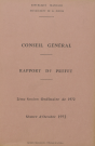 Session du Conseil général des 17-18 octobre 1972 : rapports du préfet (n° 1-82), table des matières (p. 1-5)