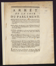 Arrêt de la Cour du Parlement qui fait défenses à Jean Comte, susnommé Rochambeau ; de plus user de voies criminelles pour s'emparer des titres de la Seigneurie de Château-Chinon, sous peine de punitions corporelles, […], fait défenses à Me Moreau Curé de Château-Chinon, et au Sieur Millin de Dommartin […], Savoir audit Moreau […] et au Sieur Millin de Dommartin […] fait défenses au Sieur Butteau, Elu de la Ville de Château-Chinon […]