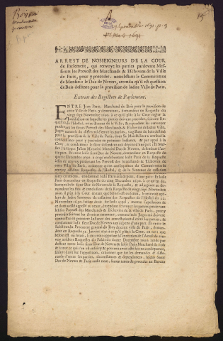 Arrest de Nosseigneurs de la cour de Parlement, qui renvoye les parties pardevant Messieurs les Prevost des Marchands & eschevins de Ville de Paris, pour y proceder, nonobstant le Commitimus de Monsieur le Duc de Nevers, attendu qu'il est question de bois destinez pour la provision de ladite Ville de Paris