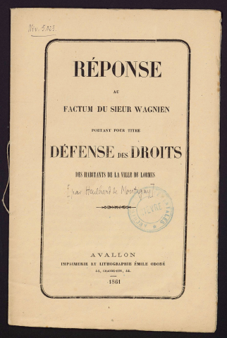 Réponse au factum du Sieur Wagnien portant pour titre Défense des droits des habitants de la ville de Lormes