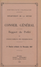 Session du Conseil général des 26-28 novembre 1957 : rapport du préfet (p. 1-102), procès-verbaux des délibérations (p. 103-312), table des matières (p. 313-324)