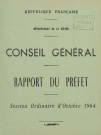Session du Conseil général des 12-13 octobre 1964 : rapports du préfet (n° 1-36), table des matières (p. 1-4), procès-verbaux des délibérations (p. 1-133), table des matières (p. 1-8)