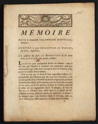 Mémoire pour la Demoiselle Sallonnier d'Avrilli, Intimée ; contre le Sieur Sallonnier de Tamnay, son frére, Appelant ; en présence du Sieur de Montifaut & de Dame Sallonnier, son épouse, Intimés