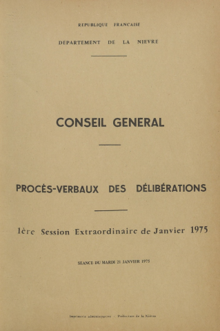 Session du Conseil général des 21-22 janvier 1975 : procès-verbaux des délibérations (p. 1-129), table des matières (11 p.)