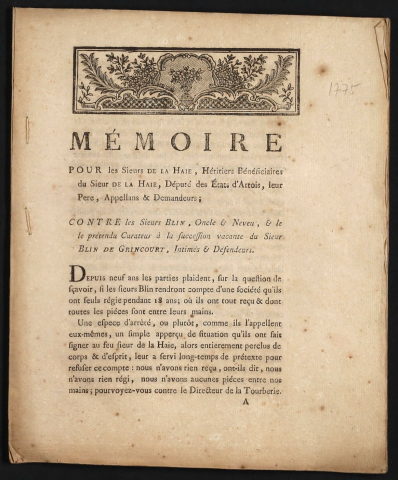 Mémoire pour les Sieurs de La Haie, Héritiers bénéficiaires du Sieur de La Haie, Député des Etats d'Artois, leur pere, Appellans & demandeurs ; Contre les Sieurs Blin, oncle et neveu, & le prétendu curateur à la succession vacante du Sieur Blin de Grincourt, Intimés & Défendeurs