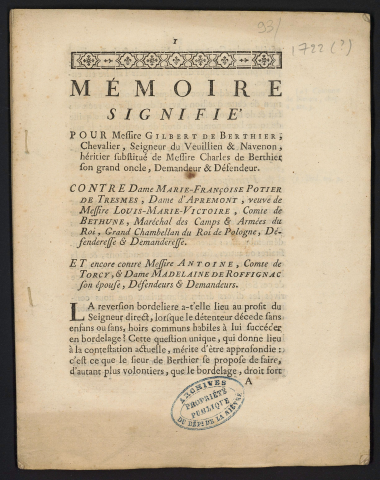 Mémoire signifié pour Messire Gilbert de Berthier, Chevalier, Seigneur de Veuillien & Navenon […] Contre Dame Marie-Françoise Potier de Tresmes, Dame d'Apremont […] et encore contre Messire Antoine, Comte de Torcy, & Dame Madelaine de Roffignac son épouse, Défendeurs & Demandeurs