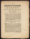 Arrest du Conseil d'Estat du Roy du 30 juillet 1718. Qui ordonne que sans avoir égard à la requeste présentée par le Sieur de Vieubourg, dont Sa Majesté la déboutté, l'Arrest du cinquième Février 1718 qui le condamne à payer le droit de centième denier, de la somme de 220 000 livres, ensemble les quatre sols pour livres, sera executé selon la forme et teneur