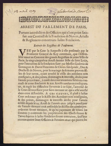 Arrest du Parlement de Paris, portant interdiction des officiers qui n'ont point satisfait aux contract de la Fondation de Nevers, arrests & reglemens concernans ladite Fondation