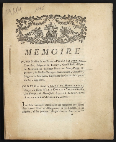 Mémoire pour Messire Jean-Joseph-Pierre Sallonnier, Chevalier, Seigneur de Tanny, Grand Bailli d'Epée du Nivernois au Baillage royal de Saint-Pierre-le-Moutier ; & Messire François Sallonnier, Chevalier […], Appelans ; contre le Sieur Girard de Montifault, Ecuyer & Dame Marie-Rosallie Sallonnier, son épouse ; & Demoiselle Claude-Geneviève Sallonnier d'Avrilly, Intimés