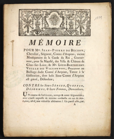 Mémoire pour Mre Jean-Pierre de Béchon, Chevalier, Seigneur, Comte d'Arquian, ancien mousquetaire de la Garde du Roi, Gouverneur pour sa Majesté des Ville & Château de Cône-sur-Loire ; et Me Louis-Barthélémy Voille de Villarnou, Procureur au Bailliage dudit Comté d'Arquian, Tuteur à la substitution dont ledit Sieur Comte d'Arquian est grevé, Défendeur ; Contre les Sieurs Sérize, Queffin, Désormes, & leurs femmes, Demandeurs