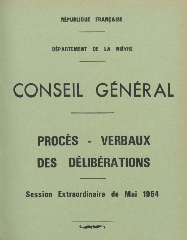 Session du Conseil général des 11-12 mai 1964 : procès-verbaux des délibérations (p. 1-136), table des matières (p. 137-143)
