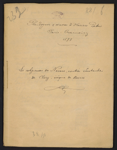 Factum pour les religieuses, abbesse, & couvent de Nostre-Dame de Nevers contre Messire Eustache de Chery, Eveque de Nevers, intimé ; & contre Jacques la Roche, Antoine de Vaux, & Consors, aussi intimez